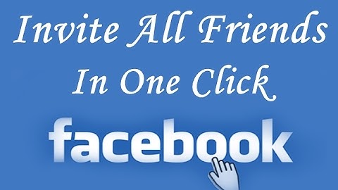 How to invite all friends to like your Facebook page in one click using android mobile 2017