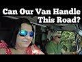 2 Amazing Van Life Spots in Mexico, But Can Our Van Get To Them?