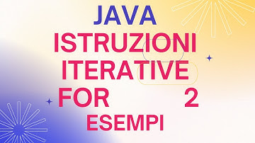 Linguaggio Java istruzione for-esempi