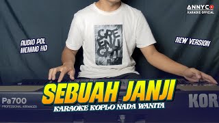 Download Lagu SEBUAH JANJI KARAOKE KOPLO NADA CEWEK WANITA ANNYCO KARAOKE MP3 Download Lagu SEBUAH JANJI KARAOKE KOPLO NADA CEWEK WANITA ANNYCO KARAOKE MP3