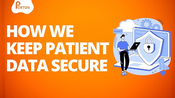Ensuring Data Security | How Porton Protects Patient Information