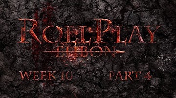 RollPlay: Ehbon - D&D Campaign - Week 10, Part 4