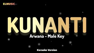 Arwana - Kunanti (Male Key Karaoke)