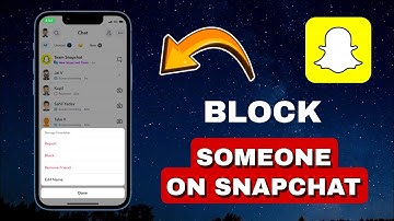 How To Block Someone On Snapchat