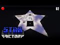 Star Factory #02 - Rediff Update 20/08/2024