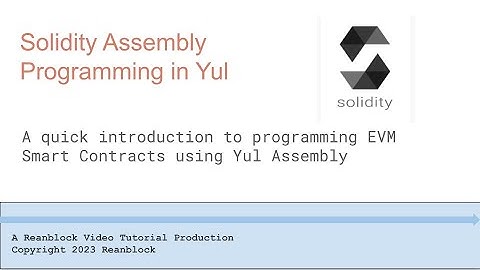 Solidity Assembly Programming in Yul