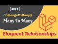 #3.1: Many To Many relationship | belongsToMany() | Laravel Eloquent Relationships