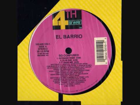 El Barrio - So Confused (Vocal House Mix) 1991