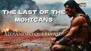 The Last of the Mohicans/ Cover version Alexandro Querevalú