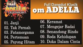 Dangdut koplo terbaru 2021 Klasik om Adella.[full Album]