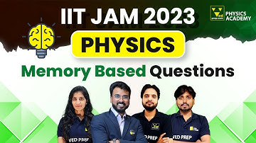 Physics Memory Based Questions | Complete Explanation | IIT JAM 2023 | VedPrep Physics Academy
