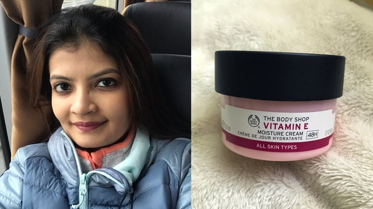 The Body Shop Vitamin E Moisture Cream Review India Itsarpitatime