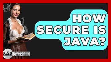How Secure Is Java? - History Icons Channel