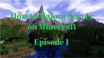 How to Make a Minecraft Server Ep 1 I  Getting Set Up