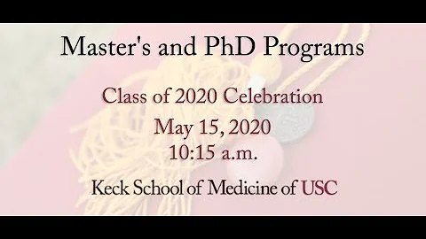 Keck School of Medicine of USC Master's and PhD Pr...