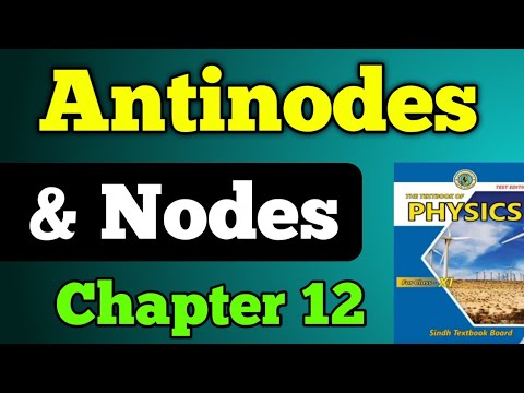 Nodes and antinodes chapter 12 acoustics class 11 New physics book ...