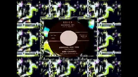 ANN CAUDELL - LONGING FOR YOU (QUICK) #(Change the...