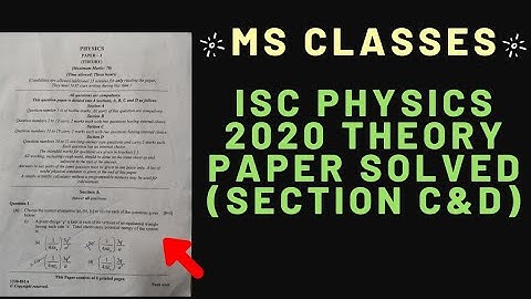 Class XII//ISC 2020 Physics Solved Paper (Part 2) with detailed explanation