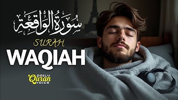 Surah Al Waqiah سورة الواقعة | A Soft Reminder of Life's Deeper Truths | Daily Quran Voice EP_70