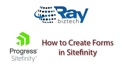 Sitefinity Forms Creation- Kentico, Sitecore, SharePoint leading Partner