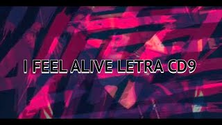 I Feel Alive CD9 Letra