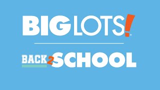 Get Back To School Ready At Big Lots