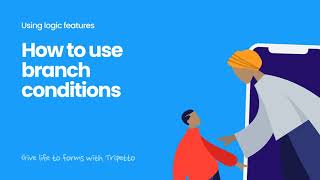 How to use different types of branch conditions for logic in Tripetto