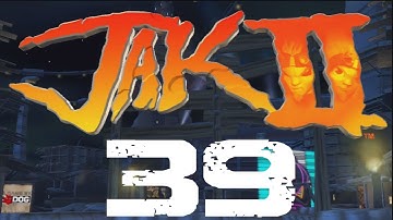 Jak and Daxter HD Collection Jak 2  Walkthrough Part 39