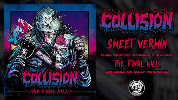 Collision - Sweet Vermin