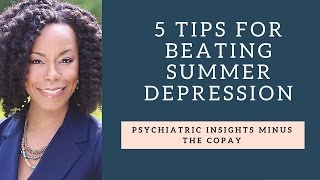 5 Tips for Beating Summer Depression