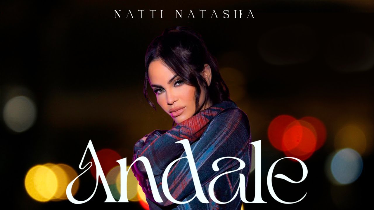 Natti Natasha - Andale [Official Video]