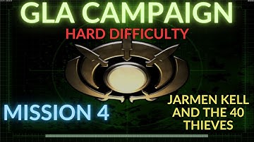 GLA Campaign Hard Difficulty - Mission 4: Jarmen Kell And The Forty Thieves C&C Generals Zero Hour