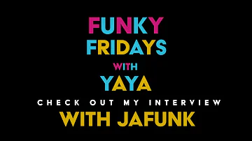 Interview with Jafunk on Funky Friday’s with YAYA