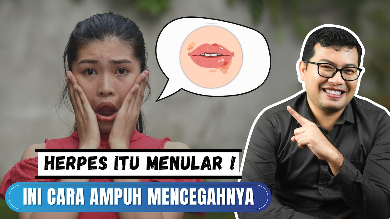 Jangan Anggap Remeh Ini Penyebab Herpes dan Cara Ampuh Mencegahnya - DOKTER SADDAM ISMAIL