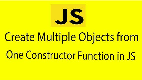 Create Multiple Objects from One Constructor Function in JS - Dream IT