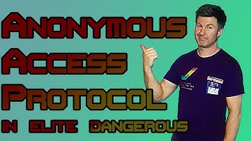 Elite Dangerous Anonymous Access Protocol