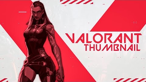 VALORANT THUMBNAIL TUTORIAL || PUBG BAN || GRAFIXZ