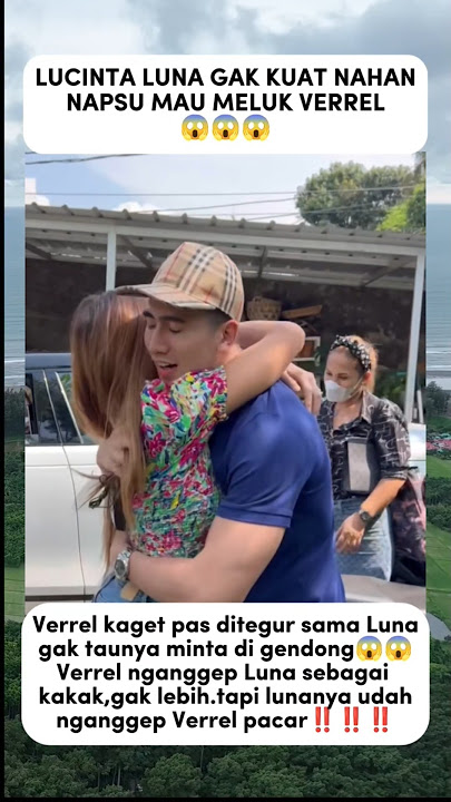 Verrel was surprised to be hugged by Luna😱 #verrelbramasta #lucintaluna #trendingshorts #youtubes...
