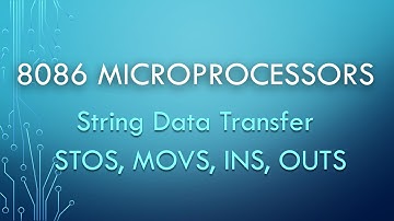 [4.6] STOS, MOVS, INS & OUTS | 8085/8086 Microprocessors