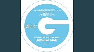 Video thumbnail of "Ralf GUM - Burning Star (feat. Kafele) (Sir LSG Vocal Mix)"