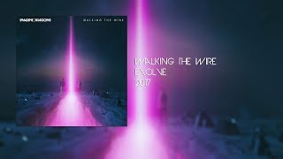 Video thumbnail of "Imagine Dragons- Walking the Wire Lyrics"