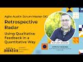 Agile Austin Scrum Master Sep '21 MeetUp: Retrospective Radar - Anthony Coppedge
