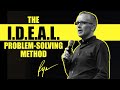 The I.D.E.A.L. Problem Solving Method
