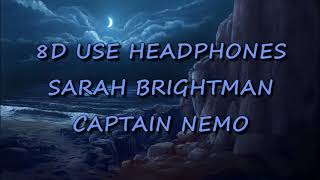 Sarah Brightman Captain Nemo 8D 🎧