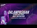 Dalampasigan - Anji Salvacion (Future Bass Remix) | Lyrics