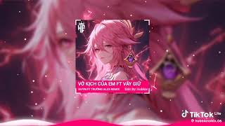 Vở Kịch Của Em [Nightcore] Trường Alex Remix