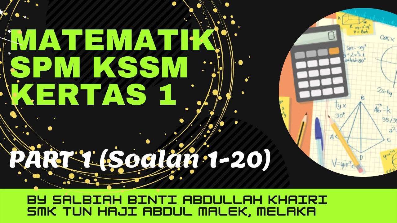 Matematik Spm Kssm Kertas 1 Part 1 Soalan 1 20 Youtube