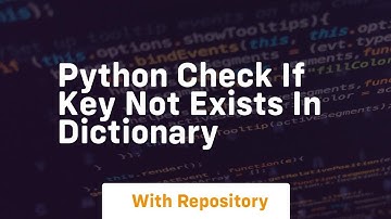 python check if key not exists in dictionary