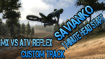 Mx VS Atv Reflex Custom Track Sivanko 1 minute head start (with Download)