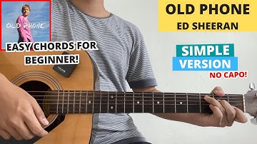 Thumbnail of Old Phone - Ed Sheeran (Guitar Tutorial) Easy Chords For Beginner! No Capo!